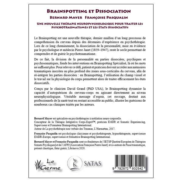 Brainspotting et dissociation - Une nouvelle thérapie neuropsychologique pour traiter les psychotraumatismes et les états dissoc