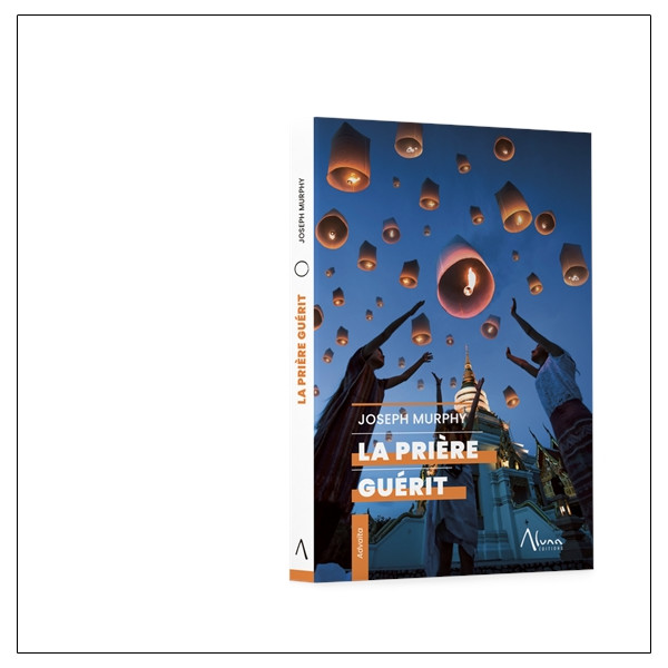 La prière guérit