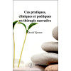 Cas pratiques, cliniques et poétiques en thérapie narrative