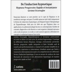 De l'induction hypnotique - Hypnose progressive, rapide et instantanée