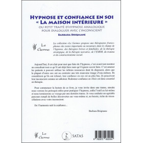 Hypnose et confiance en soi - `La maison intérieure` - Ou petit traité d'hypnose analogique pour dialoguer avec l'inconscient