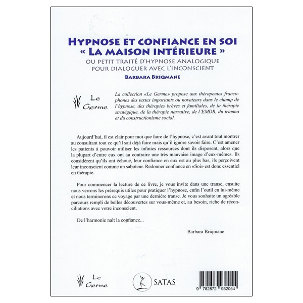 Hypnose et confiance en soi - `La maison intérieure` - Ou petit traité d'hypnose analogique pour dialoguer avec l'inconscient