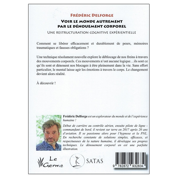 Voir le monde autrement par le dénouement corporel - Une restructuration cognitive expérientielle