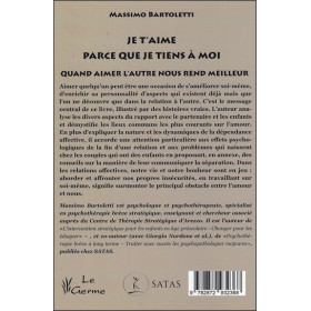 Je t'aime parce que je tiens à moi - Quand aimer l'autre nous rend meilleur