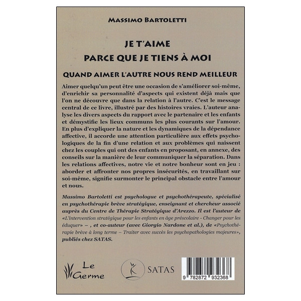 Je t'aime parce que je tiens à moi - Quand aimer l'autre nous rend meilleur