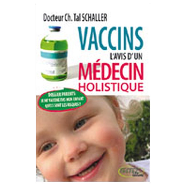 Vaccins l'avis d'un médecin holistique