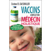 Vaccins l'avis d'un médecin holistique