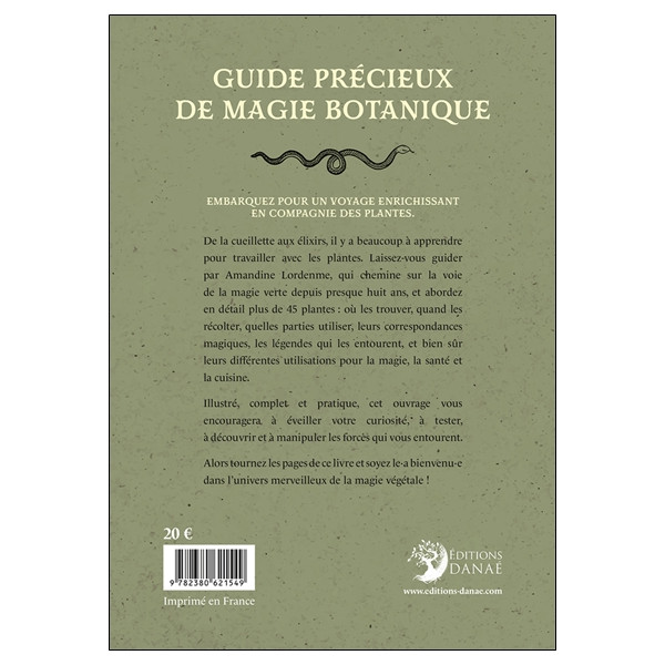 Guide précieux de magie botanique - Découvrez les usages pour la magie, la santé et la cuisine de plus de 45 plantes