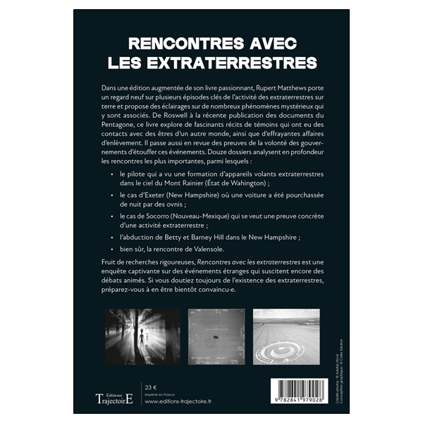 Rencontres avec les extraterrestres - Foo-fighters, Roswell, Men in Black, abductions..., enquête sur 12 dossiers exceptionnels