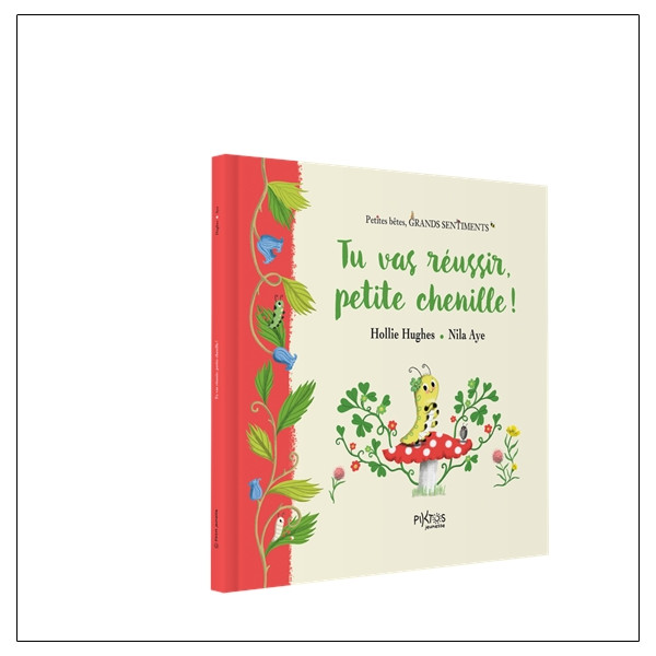 Tu vas réussir, petite chenille !