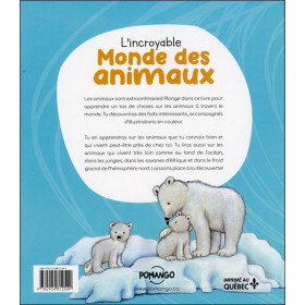 L'incroyable Monde des animaux - 44 faits incroyables et captivants pour enrichir tes connaissances du monde animal et découvrir