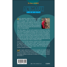 Animaux amis de nos maux - Leur amour inconditionnel nous aide à mieux aimer la nature, les animaux, les humains