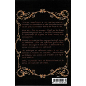 Envoûtement, Désenvoûtement, contre-envoûtement - Technique, pratique et secrets du rituel