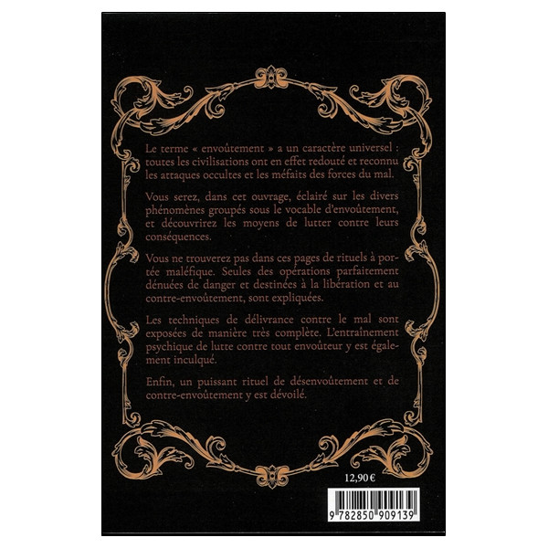 Envoûtement, Désenvoûtement, contre-envoûtement - Technique, pratique et secrets du rituel