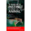 Je suis mon instinct comme un animal