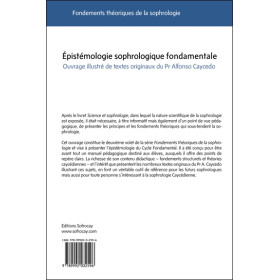 Epistémologie sophrologique fondamentale - Ouvrage illustré de textes originaux du Pr. Alfonso Caycedo