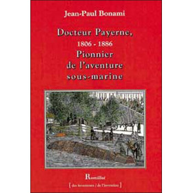Dr Payerne - Pionnier de l'aventure sous-marine