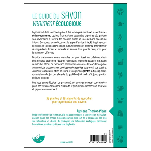 Le guide du savon vraiment écologique - Inspirez-vous de la nature pour créer vos recettes