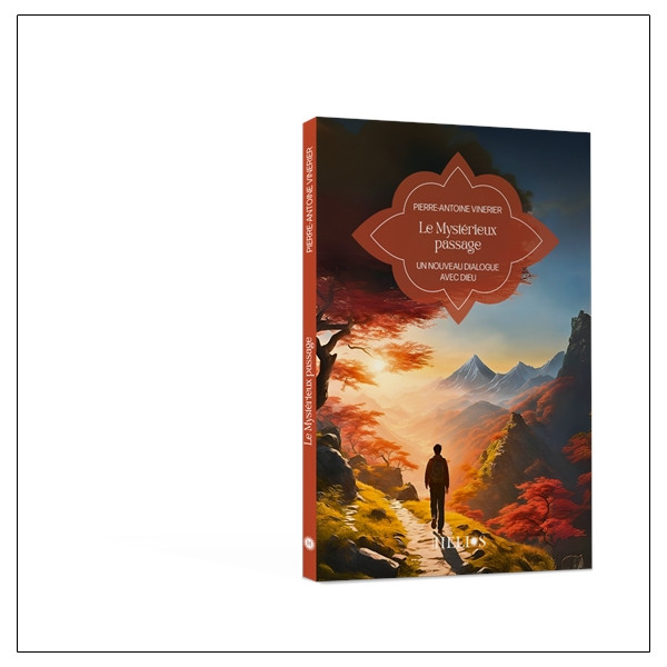 Le Mystérieux passage - Un nouveau dialogue avec Dieu