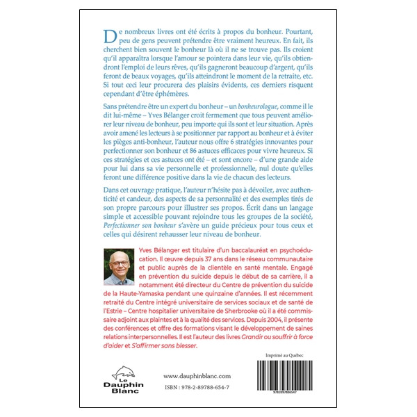 Perfectionner son bonheur - 6 stratégies innovantes et 86 astuces pour vivre heureux