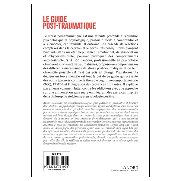 Le guide post-traumatique - Transformer sa douleur en force mentale