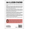IA illusion d'avenir - Les dangers de l'Intelligence Artificielle Tome 1