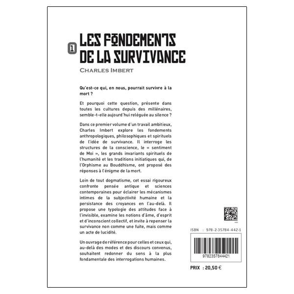 Les fondements de la Survivance - Essai sur l'âme, la conscience et l'invisible Tome 1