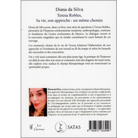 Teresa Robles, Sa vie, son approche : Un même chemin