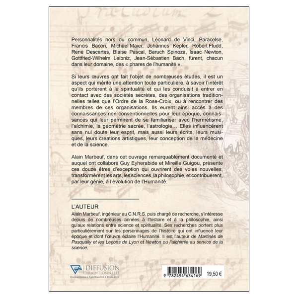 De Léonard de Vinci à Bach - 12 génies inspirés par la Spiritualité et la Rose-Croix