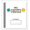 Mes souvenirs d'école -  De la petite section à la terminale