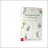 Aromathérapie vibratoire - Renforcer son niveau énergétique grâce aux huiles essentielles