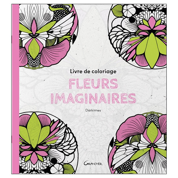 Livre de coloriage Fleurs imaginaires