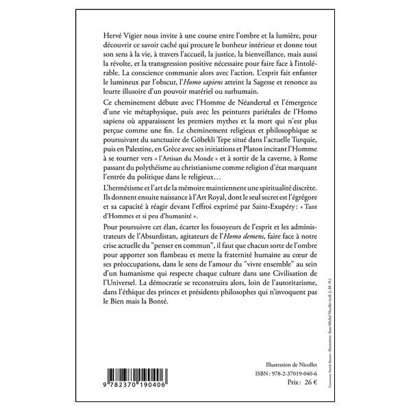 Homo sapiens ou Homo demens - Ombre et lumière de l'esprit humain