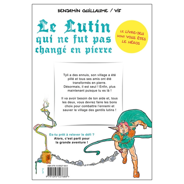 Le Lutin qui ne fut pas changé en pierre - Le livre-jeu dont vous êtes le héros