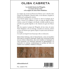 Oliba Cabreta - L'épopée des Wisigoths à l'origine du mystère de Rennes-le-Château
