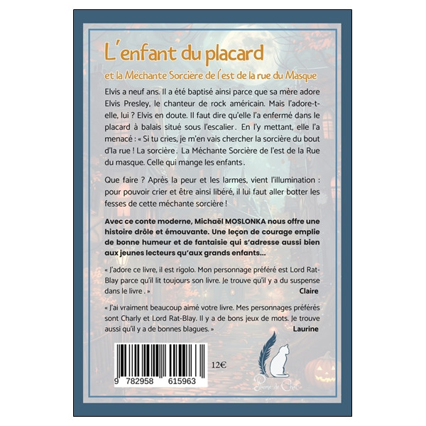 Lenfant du placard et la Méchante Sorcière de l'Est de la rue du Masque