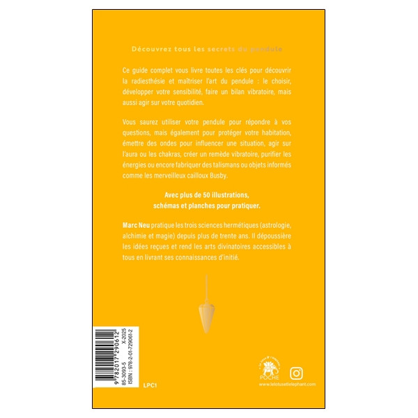 Le guide complet du pendule  Découvrez tous les secrets de la radiesthésie pour agir au quotidien