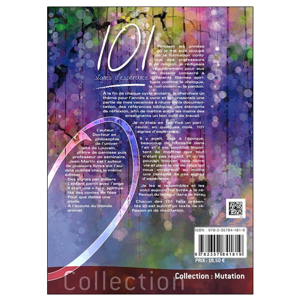 101 signes d'espérance - Des présences, des actes, des signes qui redonnent foi en la Vie...