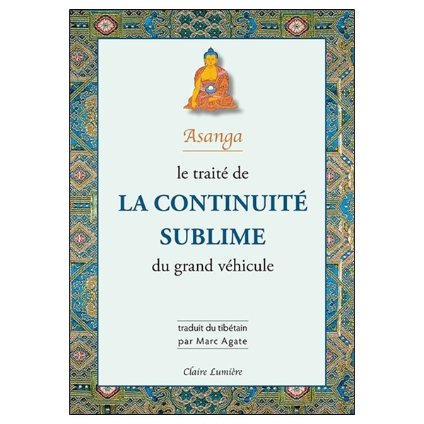 Le traité de la continuité sublime du grand véhicule