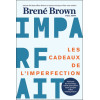 Les cadeaux de l'imperfection - Imparfait