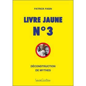 Livre Jaune n°3 - Déconstruction de mythes