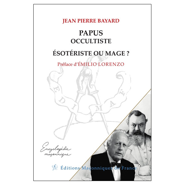 Papus, occultiste, ésotériste ou mage ?