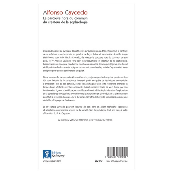 Alfonso Caycedo - Le parcours hors du commun du créateur de la sophrologie - 4e édition