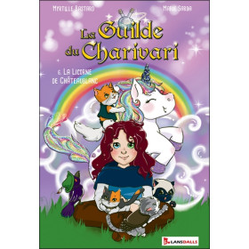 La Guilde du Charivari Tome 6 - La Licorne de Châteaublanc