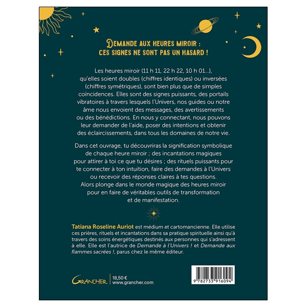 Demande aux heures miroir ! 40 rituels et incantations pour activer la magie des synchronicités