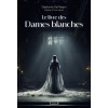 Le livre des Dames blanches