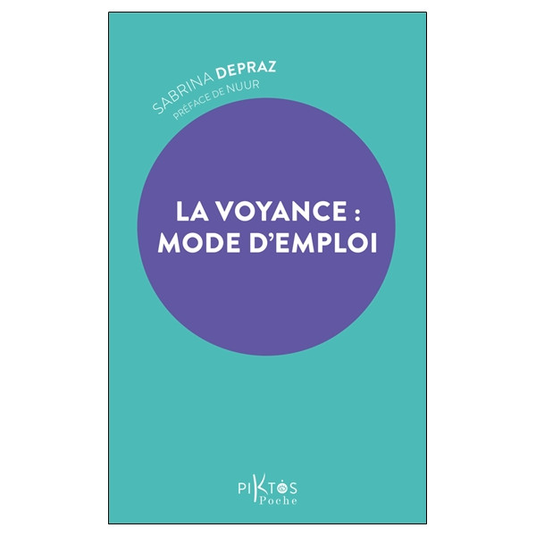 La voyance : mode d'emploi