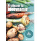 Pratiquer la biodynamie - 21 préparats détaillés