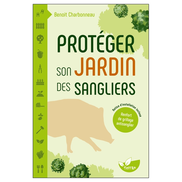 Protéger son jardin des sangliers  Notice dinstallation dun renfort de grillage antisanglier incluse
