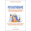 Psychothérapie - Guérir vos blessures intérieures par la Thérapie Symbolique Avancée